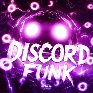 DISCORD FUNK (Slowed + Reverb|Explicit)