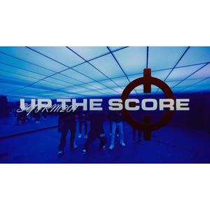 UP THE SCORE (Explicit)