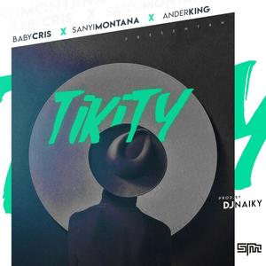 Tikity (feat. Baby Chris & Ander King) [Explicit]