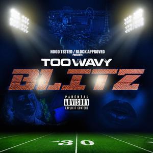 Blitz (feat. TooWavy Certified) [Explicit]