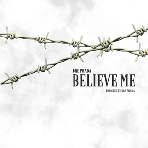 Believe Me (Explicit)