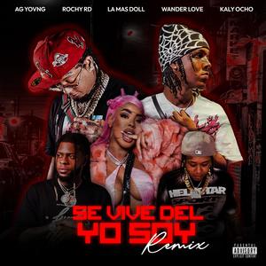 SE VIVE DEL YO SOY (Remix|Explicit)