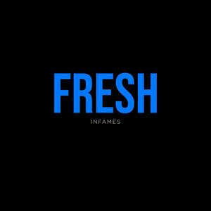 Fresh (Explicit)