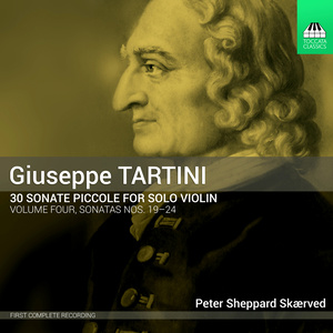 TARTINI, G.: Sonate piccole for Solo Violin, Vol. 4 - Nos. 19-24 (Skaerved)