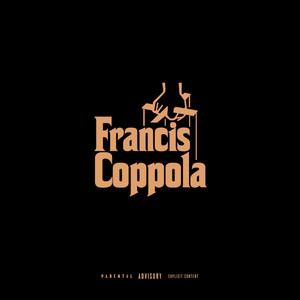 Francis Coppola (Explicit)