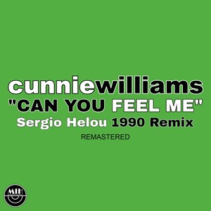 Cunnie Williams - Can You Feel Me (Sergio Helou 1990 Remix Remastered)