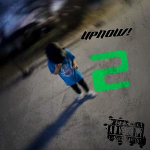 UpNow 2! (Explicit)