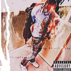 Playing With Fire (Explicit)