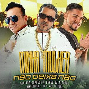 Minha Mulher Não Deixa Não (Explicit)