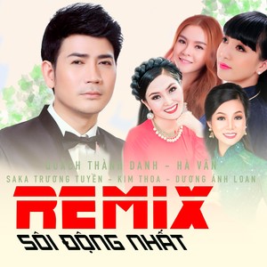 Quách Thành Danh - Những bản remix sôi động nhất