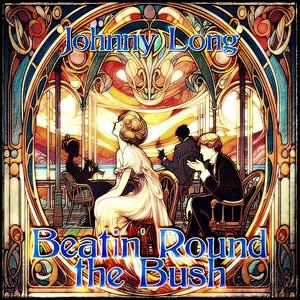 Beatin' Round the Bush (2025 Remastered Version)