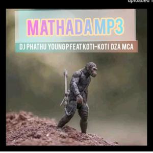 Mathada(feat. Koti-koti dza mca) (Explicit)
