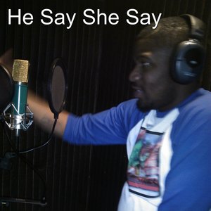 He Say She Say (Explicit)