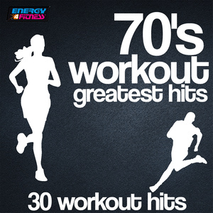 70'S WORKOUT GREATEST HITS 30 WORKOUT HITS