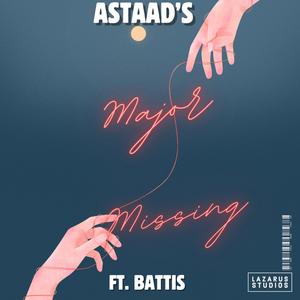Astaad - Major Missing (feat. Battis)