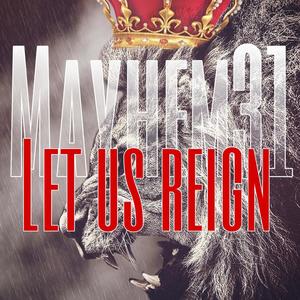 Let Us Reign (Explicit)