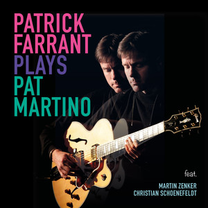 Patrick Farrant Plays Pat Martino