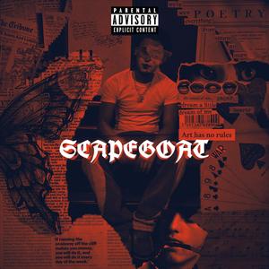 SCAPEGOAT (Explicit)