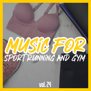 Music for sport running and gym, Vol. 24