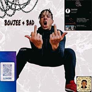Boujee & Bad (Explicit)