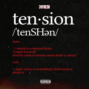 Tension (Explicit)