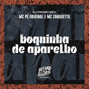 Boquinha de Aparelho (Explicit)