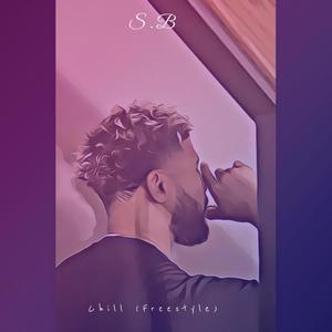 Chill (Freestyle) (Explicit)