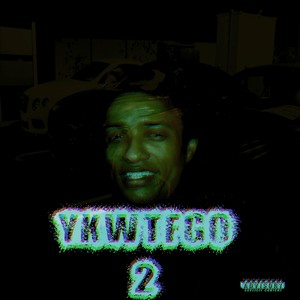 Ykwtfgo 2 (Explicit)