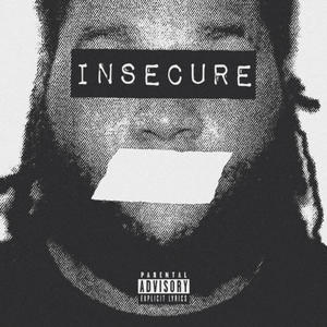 Insecure (Explicit)