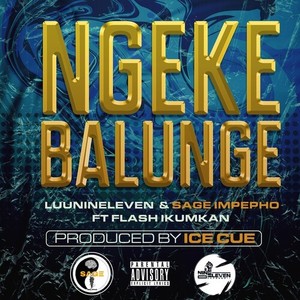 Ngeke Balunge (Explicit)