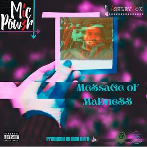 Message Of Madnness (feat. Ashley Cox) [Explicit]