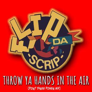 Throw Ya Hands in The Air (feat. Cooly D) [Point Three Power Mix] [Explicit]