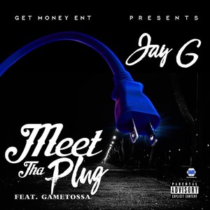 Meet Tha Plug (Explicit)
