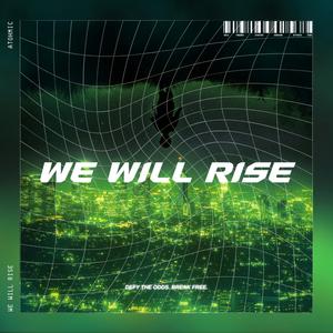 We Will Rise