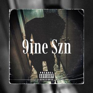 9ine Szn (Explicit)