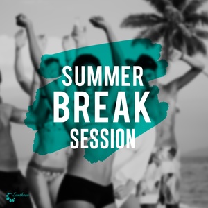 Summer Break Session