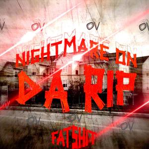 Nightmare On Da Rip (Explicit)