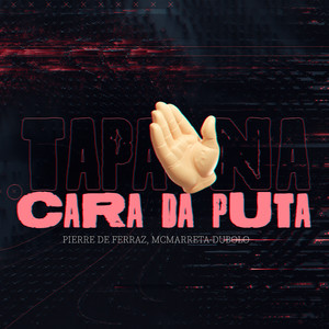Tapa na Cara da Puta (Explicit)