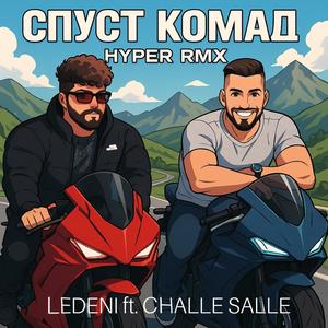 Spust Komad x Challe Salle Hyper RMX
