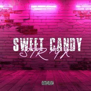 Sweet Candy (Explicit)