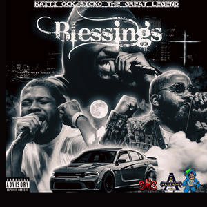 Blessings (feat. Sicko the great & Legend) (Explicit)