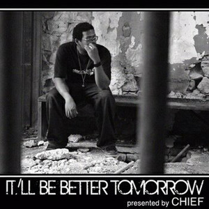 It/Ll Be Better Tomorrow