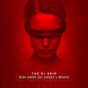 Run Away (DJ Sweet L Remix)