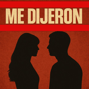 Me Dijeron (Explicit)