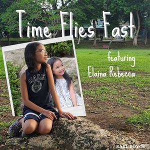 Time Flies Fast (feat. Elaina Rebecca)