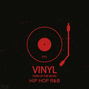 Hip Hop R&B Vinyl, Turn up the Music, Pt. 1 (Explicit)