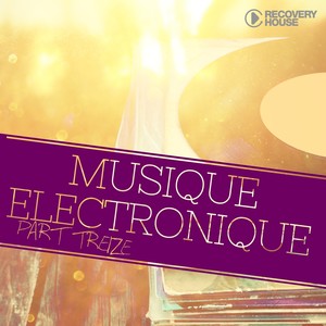 Musique Electronique, Pt. Treize