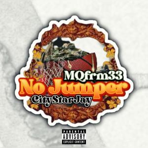 No Jumper (feat. CitystarJay ) [Explicit]