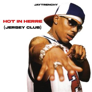 Hot In Herre (Jersey Club)