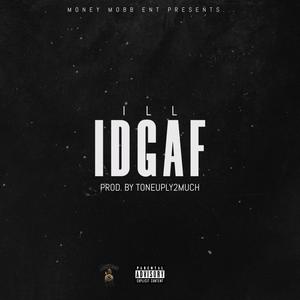 IDGAF (Explicit)